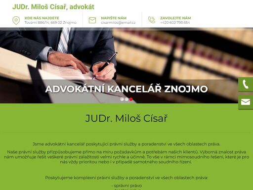 judr. miloš císař ze znojma poskytuje právní služby v oblastech soudního, obchodního, trestního nebo občanského práva.