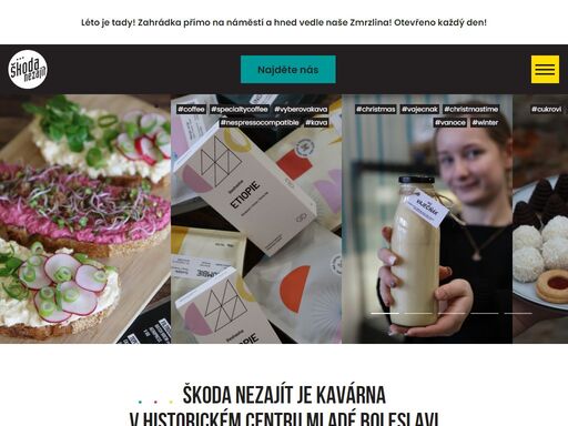 škoda nezajít je kavárna v historickém centru mladé boleslavi. nabízíme výbornou kávu, snídaně, naše vlastní dorty a zákusky, polévky a malá jídla. v létě můžete posedět i u stolků venku, přímo na staroměstském náměstí.