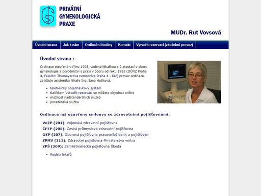 privátní gynekologická praxe vedená lékařkou s 2.atestací v oboru gynekologie a porodnictví s praxí v oboru od roku 1985.