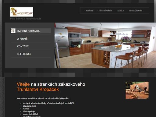 truhlářství kropáček - truhlářství ve kterém se specializujeme na zakázkovou výrobu z lamina, masívu a dýhovaných materialů
