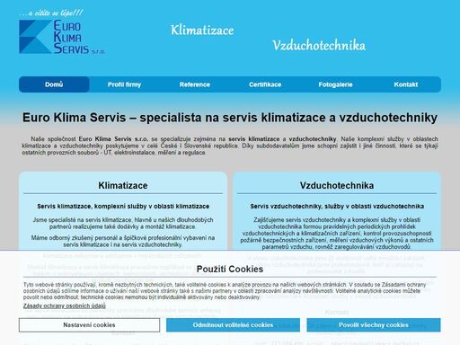 euro klima servis s.r.o. - náš hlavní obor je klimatizace, 
	servis klimatizace, vzduchotechnika, solární systémy apod.