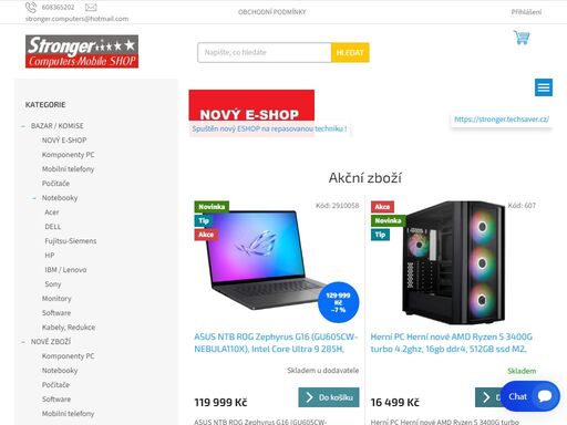 www.stronger.cz  - vítáme vás na našem akčním obchodě !. https://stronger.techsaver.cz/ spuštěn nový partnerský internetový obchod !!!
 
menu
nové zboží
bazar / komise