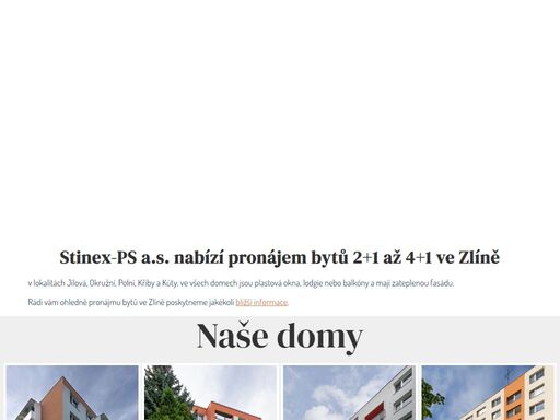 stinex-ps a.s. zlín nabízí pronájem bytů 2+1 až 4+1 zlín v lokalitách jílová, okružní, polní, křiby a kúty ve zlíně.