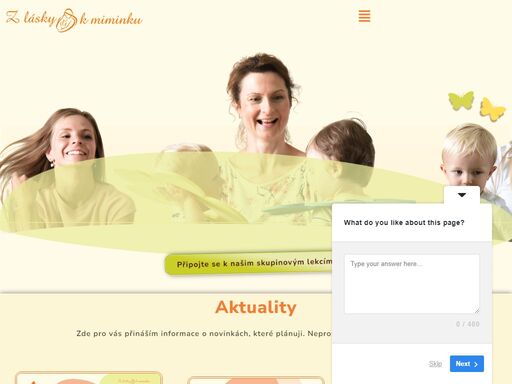 objevte radost ze zdravého vývoje vašeho miminka! připojte se k našim skupinovým lekcím! objevte radost ze zdravého vývoje vašeho miminka! připojte se k našim skupinovým lekcím! aktuality zde pro vás přináším informace o novinkách, které plánuji. nepropásněte zajímavé události. sem můžeš k obrázku napsat krátký popisek. 1-2 věty. zatím je toto schované. vyberu si z nabídky