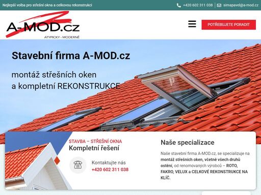stavební firma a-mod.cz se specializuje na montáž střešních oken od renomovaných výrobců velux, fakro a roto a celkové rekonstrukce na klíč.
