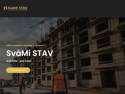 váš stavební partner z ostravy, ať už řešíte rekonstrukce, stavby nebo reality jsme svámi.