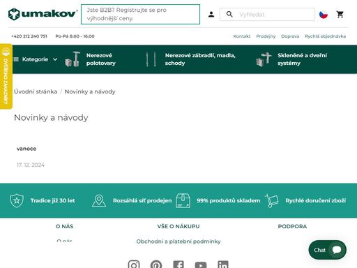 umakov - nabízíme polotovary pro nerezové, skleněné a kované zábradlí,kované brány. bránové
      príslušenství pro posuvní samonosné, kolečkové, křídlové a garážové brány a pohony. schody, stříšky,
      prosklení. vše v nejvyšší kvalitě a za příznivé ceny.