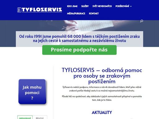 tyfloservis nabízí podporu, informace a nácvik dovedností lidem, kteří přes vážné zrakové potíže hledají cestu k co možná nejsamostatnějšímu životu.