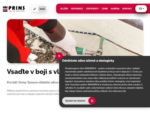 společnost prins působí na trhu od roku 1992 a nabízí komplexní program sanace vlhkého zdiva a izolace vlhkého zdiva, včetně hydroizolace, chemické injektáže, elektroosmózy a vysoušení zdiva, po celé čr i na slovensku.