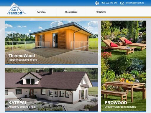 výhradní dovozce: asfaltový střešní modifikovaný šindel katepal, tepelně upravené dřevo na fasády a terasy thermowood, dřevěný zahradní nábytek prowood.
