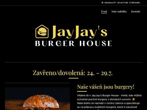 vítáme tě v jayjay's burger house - místě, kde můžeš ochutnat poctivé burgery z domácích surovin. ?? naše bistro se nachází v centru liberce a specializuje se na přípravu kvalitních burgerů, které ti zaručeně zvednou náladu.??
