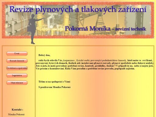 revize plynu, plynových a tlakových zařízení,pokorná monika,revizní technik,poradím a potřebné revize provedu