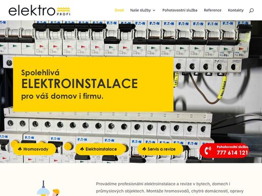 profesionální elektroinstalace. montáže hromosvodů, chytré domácnosti, opravy elektro a pohotovostní výjezdy. i v průmyslových objektech.