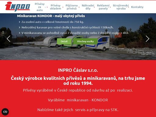 inpro čáslav s.r.o. vyrábí přívěsy pro osobní, užitková a nákladní auta, malé obytné přívěsy - minikaravany, přepravníky, přívěsy pro lodě.