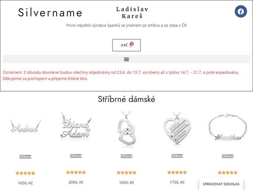 zlatý nebo stříbrný šperk se jménem vašeho partnera je krásným důkazem lásky a souznění. stylové a něžné jsou také náramky se jménem vašeho potomka.