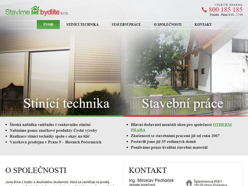 společnost stavíme-bydlíte s.r.o. nabízí interiérovou i exteriérovou stínící techniku té nejvyšší kvality.