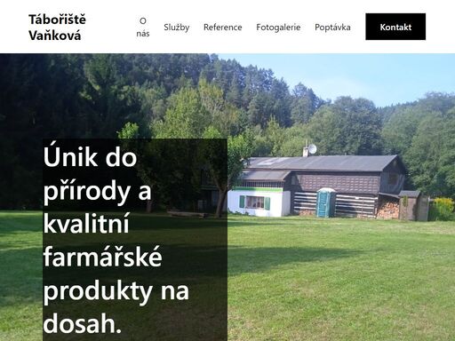 objevte klidné tábořiště vaňková v malebném vojtěchově uprostřed kokořínska. nabízíme pohodlné ubytování v přírodě a farmářský obchod s čerstvými potravinami od místních farmářů. užijte si autentické produkty a krásy přírody v jednom.