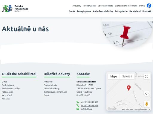 dětská rehabilitace je samostatná příspěvková organizace města hlučína a zároveň ojedinělé zařízení svého typu na území města a jeho okolí.