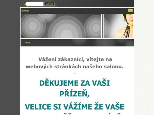 kadeřnický salon který dokáže splnit vaše přání.poradíme vám s barvou ,novým střihem a ošetříme vaše vlasy hloubkovou regenerační kůrou určenou právě pro vaše vlasy.zajistíme pro váš svatební den účes aby jste se cítila jako princezna.rádi vám poradíme a upravíme střih do práce na sport i do společnosti.