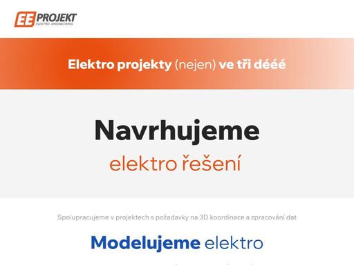 naším cílem je pozvednout úroveň elektroprojektování. pokoušíme se dívat na projektování z jiného úhlu a tento pohled převést do reality. specialisté v oblasti elektroprojektování