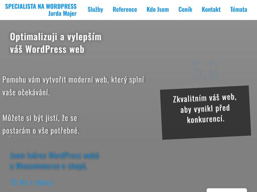 dělá vám starosti wordpress? rád vám ušetřím čas a usnadním problémy. tvořím wordpress weby a woo e-shopy, 20 let v oboru tisíce hodin v kódu.