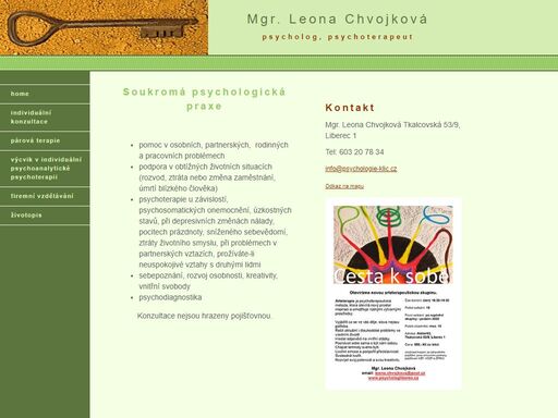 mgr. leona chvojková - psycholog a psychoterapeut, psychologická poradna, klinická psychologie, psychoanalytická psychoterapie individuální, párová a skupinová, arteterapie. pomoc při zvládání obtížných životních situací, krizí a vztahových problémů