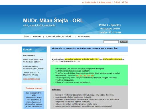 mudr. milan štejfa - orl ordinace, božkovská 2967/4, 140 00 praha 4, ušní, nosní, krční ordinace, audiometrie, tympanometrie, endoskopie, laryngoskopie, otoskopie, sluchadla.........