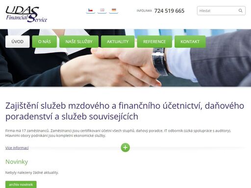 hlavními obory podnikání jsou kompletní ekonomické služby. firma má 15 zaměstnanců, zaměstnanci jsou certifikovaní účetní všech stupňů, daňový poradce, it odborník (úzká spolupráce s auditory). 