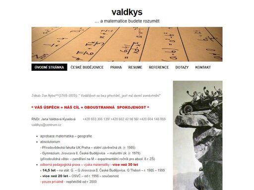 rndr. jana valdrova kyselova - matematika, doučování, příprava na maturitu, reparát, individuální a skupinová výuka, kondice v praze nebo č. budějovicích