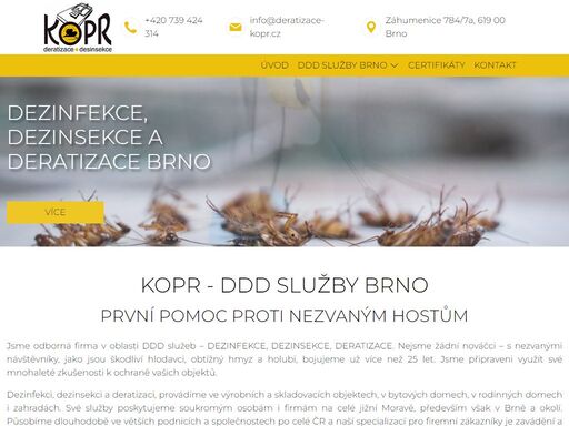 společnost kopr - ddd služby brno je specialistou v oblasti deratizace, dezinfekce, dezinsekce a fumigace v brně a okolí. spolehlivě a diskrétně!