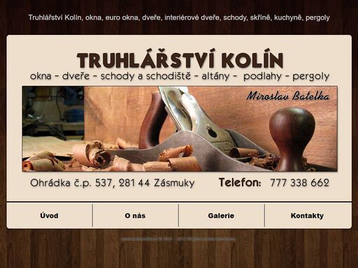 truhlářství kolín - truhlář, truhlářství miroslav batelka nabízí výrobu kuchyní, dřevěných oken, podlah, pergol, vchodových dveří a v neposlední řadě zajišťujeme také eurookna a eurodveře. působíme v kolíně a jeho okolí. eurookna, interiérové dveře.