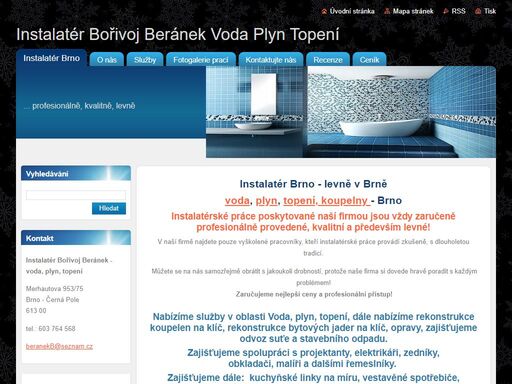 instalatér brno nabízí služby v oblasti voda, plyn, topení, bytová jádra, koupelny, na klíč, opravy, montáže -v brně levně.