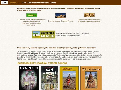 aaa + český klub cestovatelů; nejdivočejší místa světa, náročné expedice za přírodními národy, vysoké hory a polární expedice, ale také nenáročné poznávací cesty - exotika vhodná pro každého; austrálie, asie, afrika, a latinská amerika - dobrodružství i poznání, outdoor adventure i pohoda, hotely i bivakování - jako správné nomády a swětoběžníky nás potkáte v sydney na bali, v livingstone, nairobi, amazonii, peru i havaně