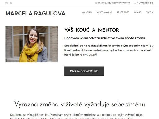 dodávám lidem odvahu udělat ve svém životě změnu