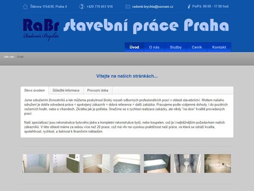 stavební práce praha - radomír brychta nabízí rekonstrukce bytů, bytového jádra, a sádrokartonářské práce. tel.: 776 651 918, email: radomir.brychta@seznam.cz.