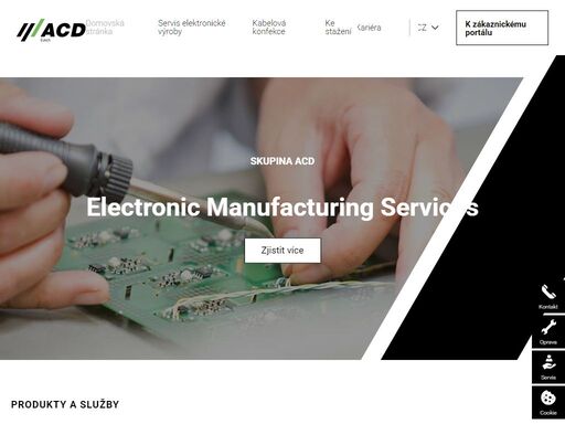 produkty a služby 

naše portfolio služeb    mobilní přístroje 

vývoj chytrých zařízení a aplikací pro všechna odvětví se zaměřením na průmyslový a logistický sektor.     

ems 

vysoce přesná výroba elektroniky, zákaznické testovací technologie, finální montáž zařízení a konfekce kabelů.     technika pohonů 

vývoj