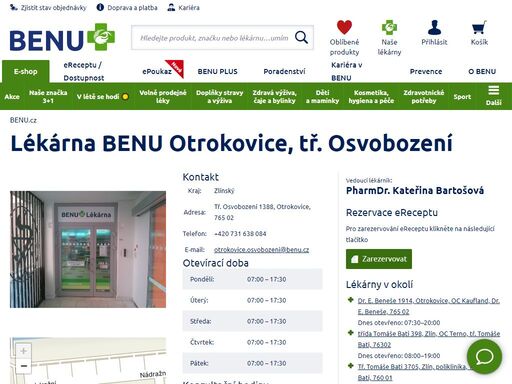 ?lékárna benu se zaměřením na dermokosmetiku, dětský sortiment, zdravotnickou obuv, zubní a geriatrickou péči a speciální výživu. lékárna je plně bezbariérová.?