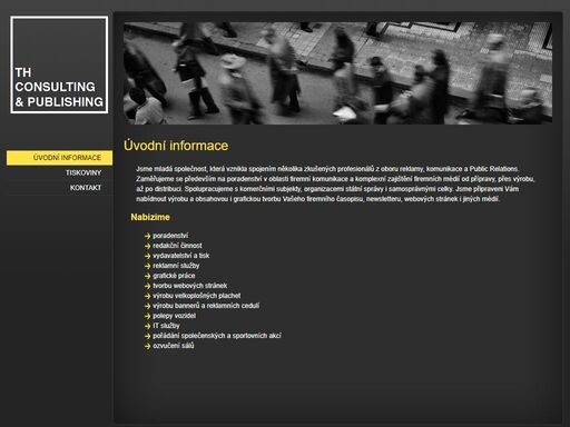 vydavatelství, tisk, grafiské práce, zlom novin, časopisů, publikací, fotoprodukce, poradenství.