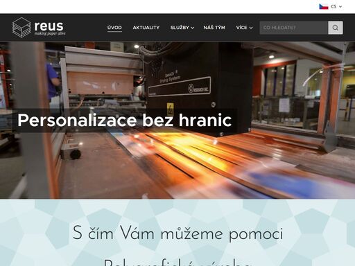 vítejte na nových stránkách společnosti reus! nabízíme služby v oblasti digitálního tisku, zpracování, personalizace a distribuce tiskovin. neváhejte a pojďte s námi do toho! je to tak snadné!