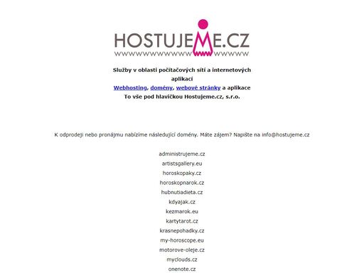 služby v oblasti internetových aplikací - webhosting, domény, webové stránky a aplikace to vše pod hlavičkou hostujeme.cz, s.r.o.