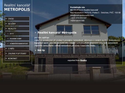 realitní kancelář metropolis, se již od roku 1999 soustřeďuje především na zajišťování prodejů i pronájem bytů, rodinných a činžovních domů, nebytových prostor, rekreačních objektů.