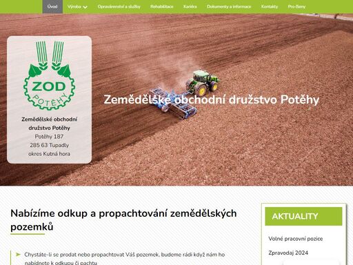 zemědělský podnik, který se specializuje na rostlinnou výrobu, živočišnou výrobu – chov skotu a chov prasat, dále provozuje středisko opravárenství a služeb, a rehabilitační středisko.