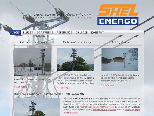 mplexní služby týkající se rekonstrukce transformačních stanic do napětí 35 kv, výstavba nových transtormátorových stanic, rekonstrukce a výstavba nového vedení vysokého a nízkého napětí, opravy a údržby, revize, montáže, projekce vn a nn, montáže silnoproudých i slaboproudých rozvodů, přípojky pro rodinné domy, výrobní obchodní či administrativní centra, rekonstrukce trafostanic a nátěry stožárů.