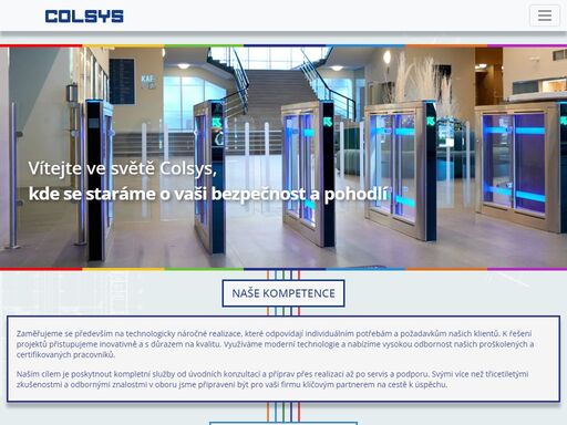 colsys je přední dodavatel a systémový integrátor v oblasti bezpečnostních, slaboproudých a komunikačních technologií, silnoproudých a řídicích systémů.