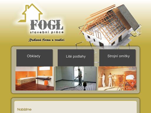 fogl - stavební práce, stavby a rekonstrukce, zemní práce s minibagrem, dlažby, obklady, lité podlahy, strojní omítky