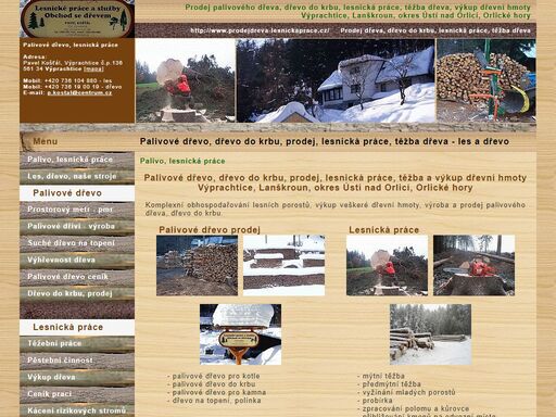 prodej palivového dřeva, dřevo do krbu, lesnická práce, těžba dřeva, výkup dřeva, dřevní hmoty, les a dřevo, výprachtice, lanškroun, okres ústí nad orlicí