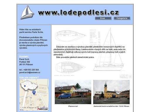 webová prezentace pavla srcha - lodě podlesí. na webových stránkách naleznete mimo kontaktu na mě také ukázky mé práce.